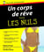 Un corps de rêve pour les nuls