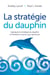 La stratégie du dauphin - STRATEGIE DU DAUPHIN -LA -NE [NUM]