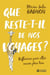 Que reste-t-il de nos voyages? - QUE RESTE-T-IL DE NOS VOYAGES? [NUM]