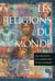 Les religions du monde - Les découvrir, les comprendre et les comparer