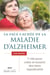 La face cachée de la maladie d'Alzheimer - 7 clés pour créer et nourrir des liens significatifs