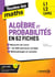 Toutes les maths – Algèbres et Probabilités en 62 fiches - L1, L2, Capes