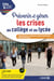 Prévenir et gérer les crises au collège et au lycée - Harcèlement, violences, plans sanitaires, alerte attentat... - Harcèlement, violences, plans sanitaires, alerte attentat...