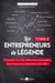 Les entrepreneurs de légende - Tome 3 - McDonald s, Coca Cola, Adidas, Puma, Lamborghini, Ferrari, Sony, Dyson, Bloomberg, Oracle, Aldi? Partis de rien, ils ont changé le monde