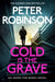 Cold is the Grave - A Pulse-Pounding Novel in the Number One Bestselling Inspector Alan Banks Crime Series