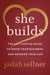She Builds - The Anti-Hustle Guide to Grow Your Business and Nourish Your Life