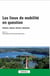 Les lieux de mobilité en question - Acteurs, enjeux, formes, situations