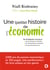 Une (petite) histoire de l'économie