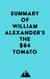 Summary of William Alexander's The $64 Tomato