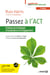 Passez à l'ACT : Pratique de la thérapie d'acceptation et d'engagement - Pratique de la thérapie d'acceptation et d'engagement