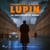 La Cagliostro se venge – Les aventures d'Arsène Lupin - intégrale