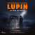Le Fétu de paille – Les aventures d'Arsène Lupin, gentleman cambrioleur - intégrale