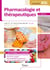 Pharmacologie et thérapeutiques - IFSI UE 2.11 (Semestres 1, 3 et 5) - L'essentiel du cours - Des mises en pratique - Tous les corrigés - Plus de 100 schémas et illustrations