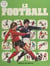 Le football - Art, technique et tactiques