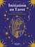 Initiation au Tarot - Le Tarot de Marseille, un magnifique outil de conscience