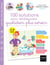 100 solutions pour rendre votre quotidien plus serein