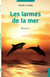 Les larmes de la mer - Nouvelles
