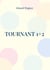 Tournant 1+2 - Ou mon point de vue