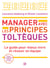 Manager avec les principes toltèques - Le guide pour mieux vivre et réussir en équipe