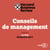 Conseils de management - L'Essentiel pour mieux gérer sa carrière, son équipe, son entreprise