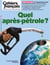 Cahiers français : Quel après-pétrole ? - n°430