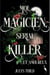 Moi, magicien, serial killer ...et amoureux