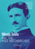 Ma vie, mes recherches - Autobiographie de Nikola Tesla