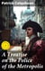 A Treatise on the Police of the Metropolis