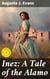Inez: A Tale of the Alamo