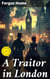 A Traitor in London