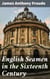 English Seamen in the Sixteenth Century - Lectures Delivered at Oxford Easter Terms 1893-4