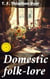 Domestic folk-lore