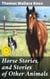 Horse Stories, and Stories of Other Animals