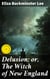 Delusion; or, The Witch of New England