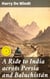A Ride to India across Persia and Baluchistán