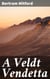 A Veldt Vendetta