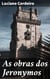 As obras dos Jeronymos