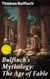 Bulfinch's Mythology: The Age of Fable