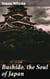 Bushido, the Soul of Japan