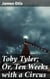 Toby Tyler; Or, Ten Weeks with a Circus