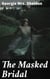 The Masked Bridal