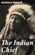 The Indian Chief - The Story of a Revolution