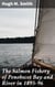 The Salmon Fishery of Penobscot Bay and River in 1895-96