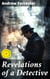 Revelations of a Detective