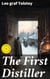 The First Distiller
