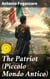 The Patriot (Piccolo Mondo Antico)