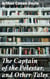 The Captain of the Polestar, and Other Tales