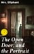 The Open Door, and the Portrait - Stories of the Seen and the Unseen