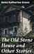 The Old Stone House and Other Stories