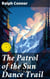 The Patrol of the Sun Dance Trail